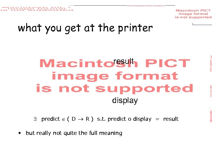 what you get at the printer result display predict ( D R ) s.