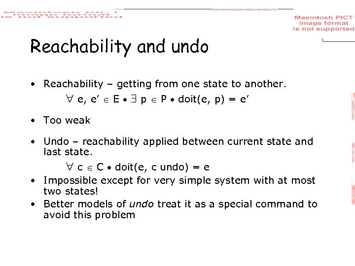 Reachability and undo • Reachability – getting from one state to another. e, e’