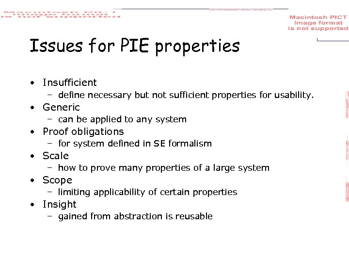 Issues for PIE properties • Insufficient – define necessary but not sufficient properties for