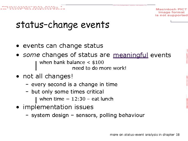 status–change events • events can change status • some changes of status are events