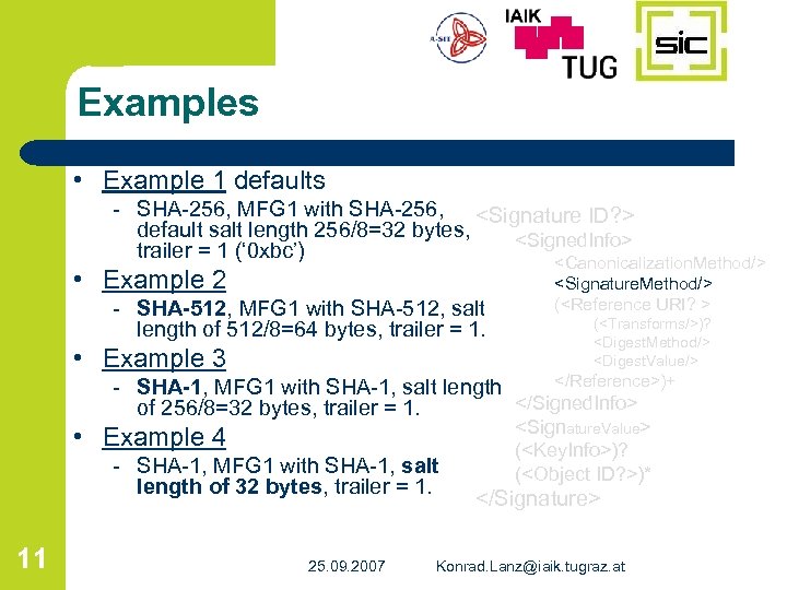 Examples • Example 1 defaults - SHA-256, MFG 1 with SHA-256, <Signature ID? >