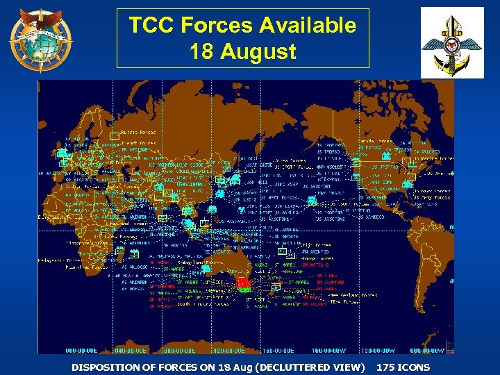 TCC Forces Available 18 August DISPOSITION OF FORCES ON 18 Aug (DECLUTTERED VIEW) 175