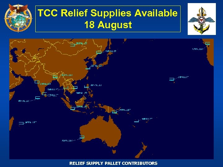 TCC Relief Supplies Available 18 August RELIEF SUPPLY PALLET CONTRIBUTORS 