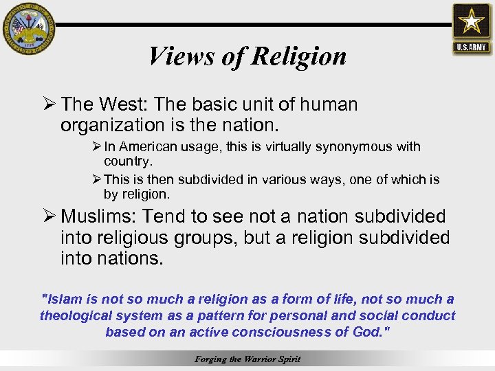 Views of Religion Ø The West: The basic unit of human organization is the