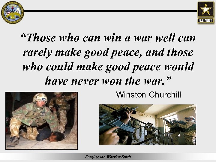 “Those who can win a war well can rarely make good peace, and those