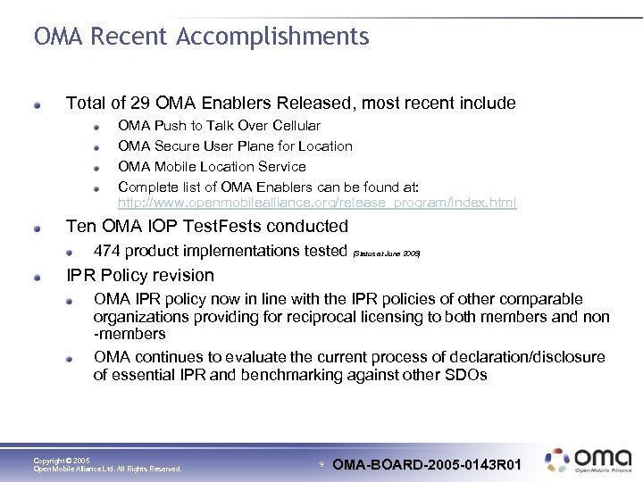 OMA Recent Accomplishments Total of 29 OMA Enablers Released, most recent include OMA Push