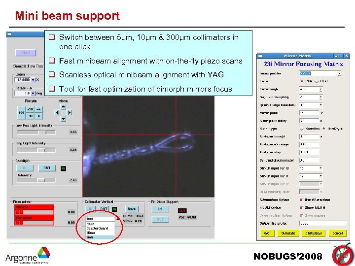 Mini beam support q Switch between 5μm, 10μm & 300μm collimators in one click