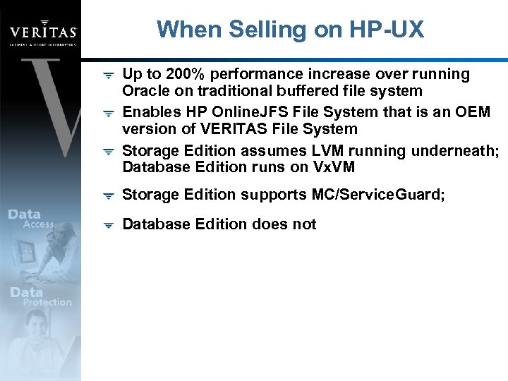 When Selling on HP-UX Up to 200% performance increase over running Oracle on traditional