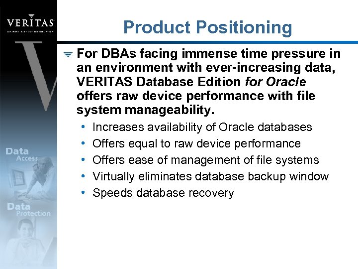 Product Positioning For DBAs facing immense time pressure in an environment with ever-increasing data,