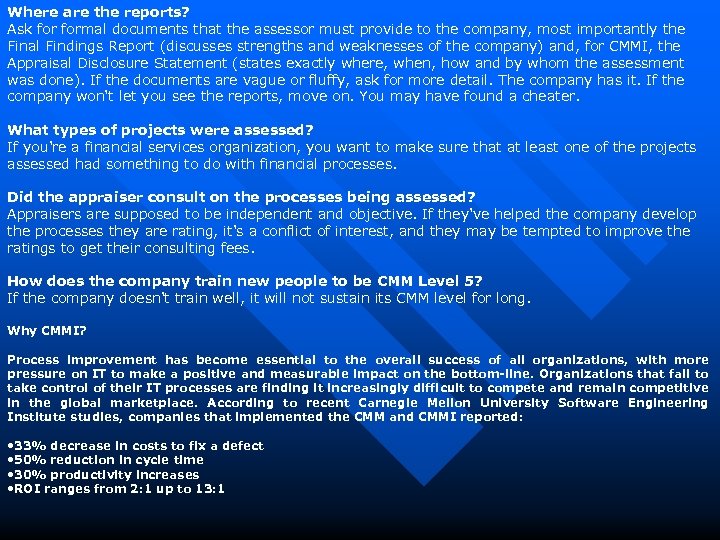 Where are the reports? Ask formal documents that the assessor must provide to the