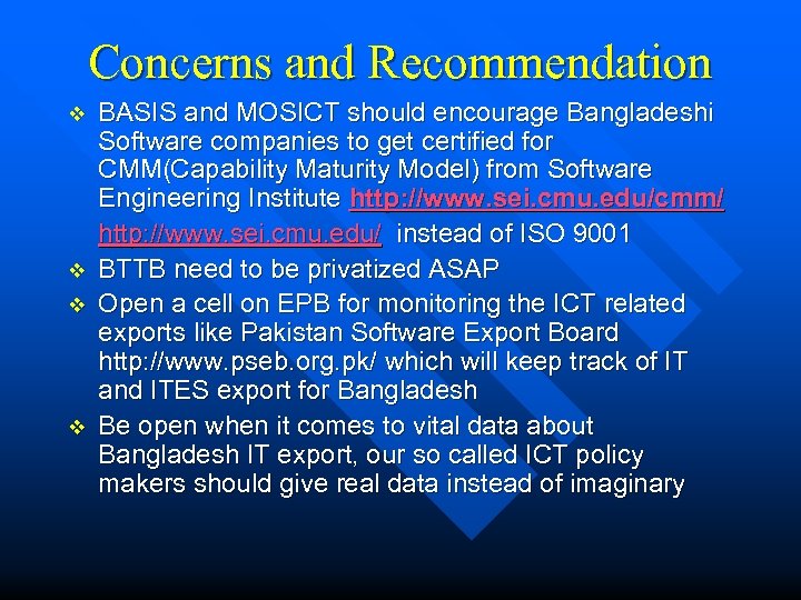 Concerns and Recommendation BASIS and MOSICT should encourage Bangladeshi Software companies to get certified