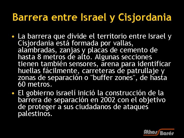 Barrera entre Israel y Cisjordania • La barrera que divide el territorio entre Israel