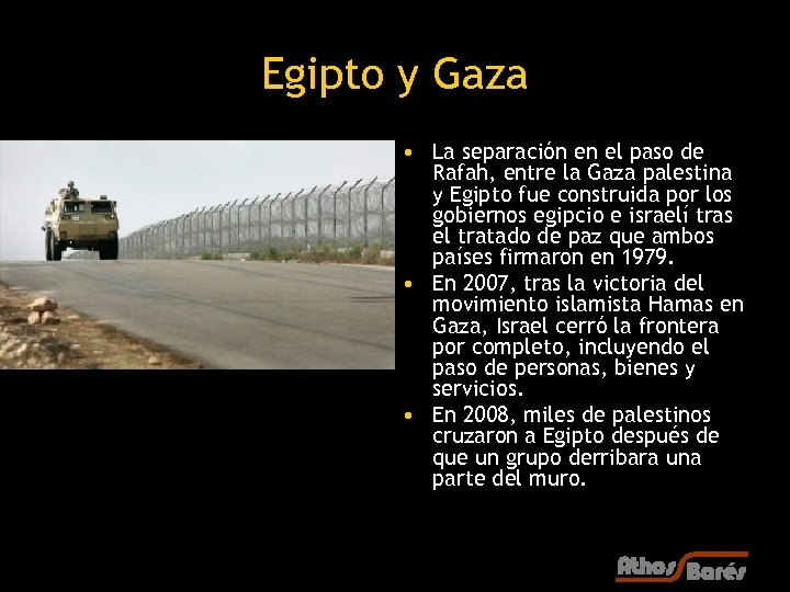 Egipto y Gaza • La separación en el paso de Rafah, entre la Gaza