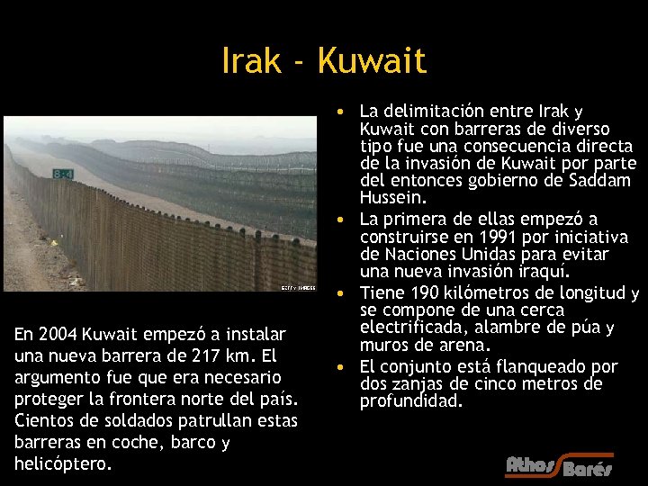 Irak - Kuwait En 2004 Kuwait empezó a instalar una nueva barrera de 217