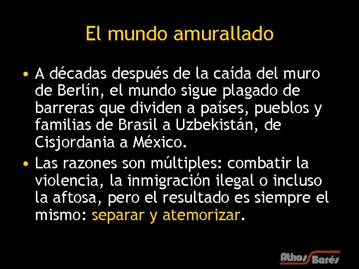 El mundo amurallado • A décadas después de la caída del muro de Berlín,