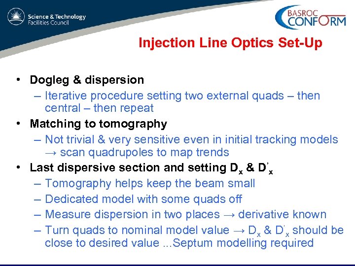 Injection Line Optics Set-Up • Dogleg & dispersion – Iterative procedure setting two external
