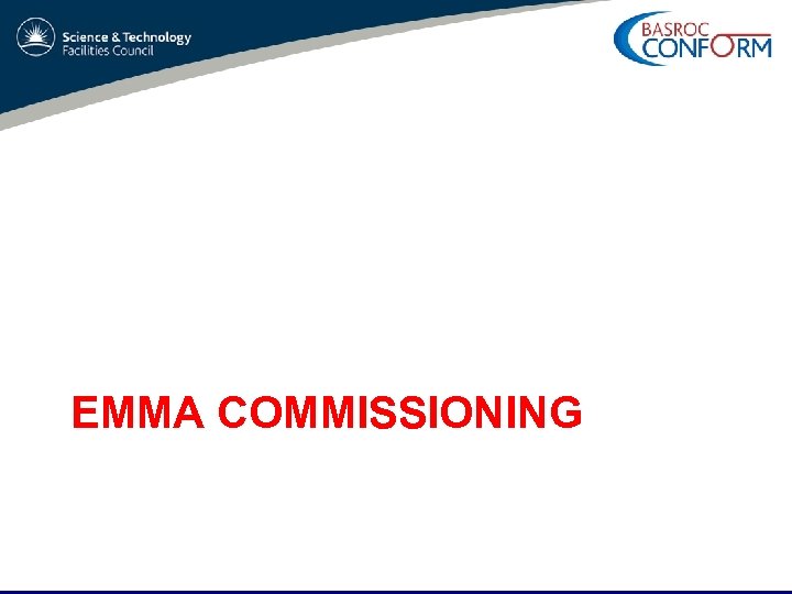EMMA COMMISSIONING 