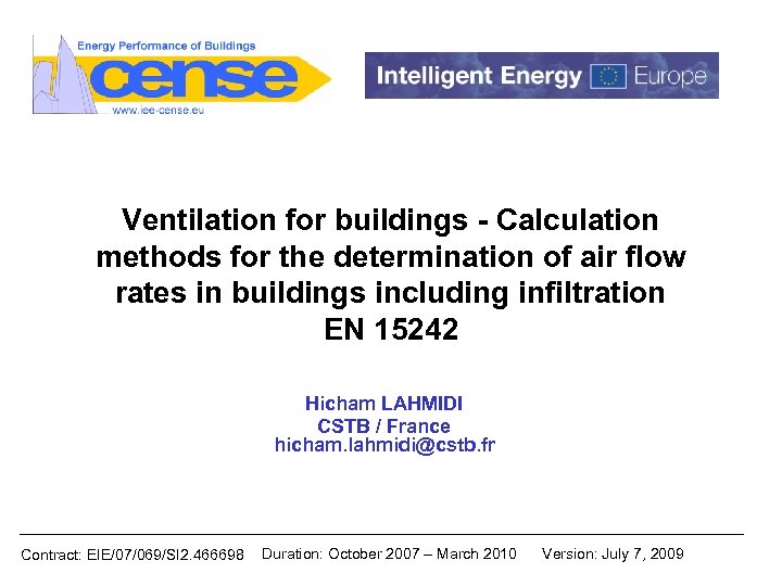 Ventilation for buildings - Calculation methods for the determination of air flow rates in