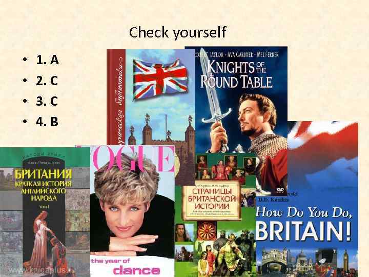 Check yourself • • 1. A 2. C 3. C 4. B 