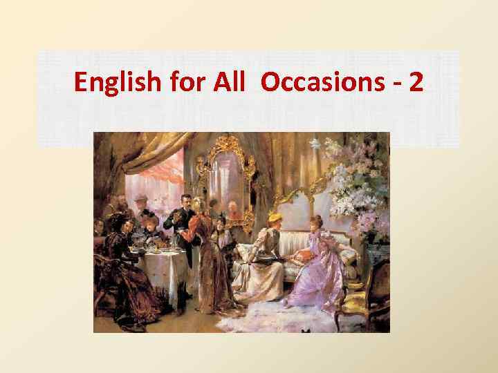 English for All Occasions - 2 