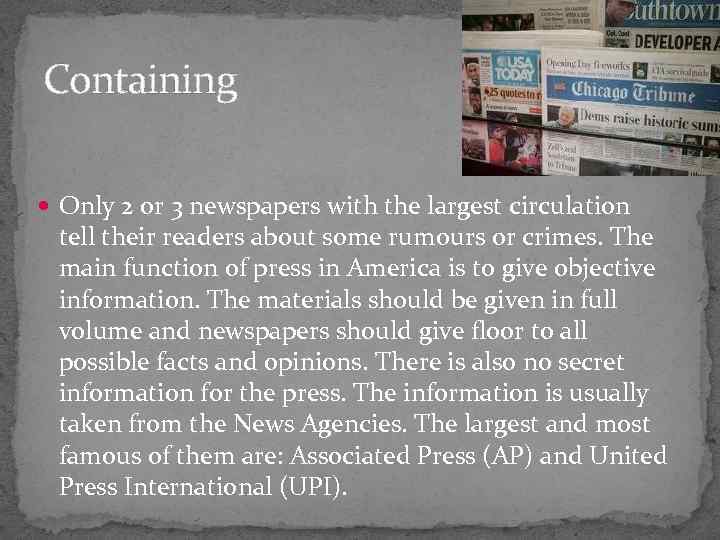 Containing Only 2 or 3 newspapers with the largest circulation tell their readers about