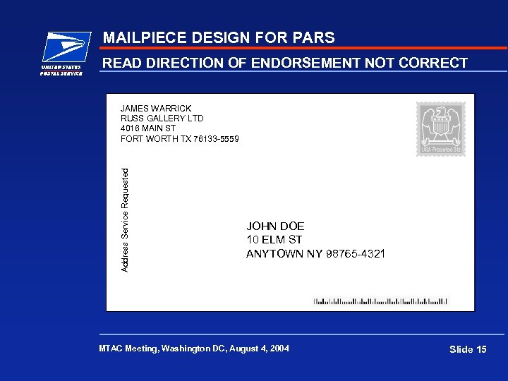 MAILPIECE DESIGN FOR PARS READ DIRECTION OF ENDORSEMENT NOT CORRECT Address Service Requested JAMES