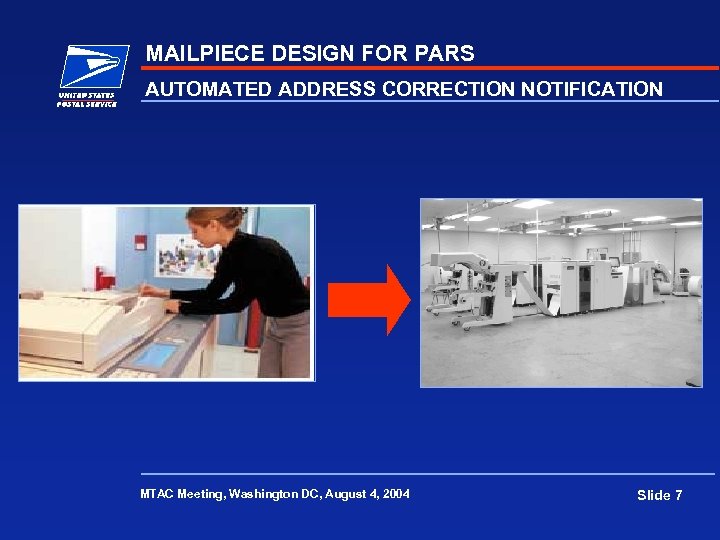 MAILPIECE DESIGN FOR PARS AUTOMATED ADDRESS CORRECTION NOTIFICATION MTAC Meeting, Washington DC, August 4,