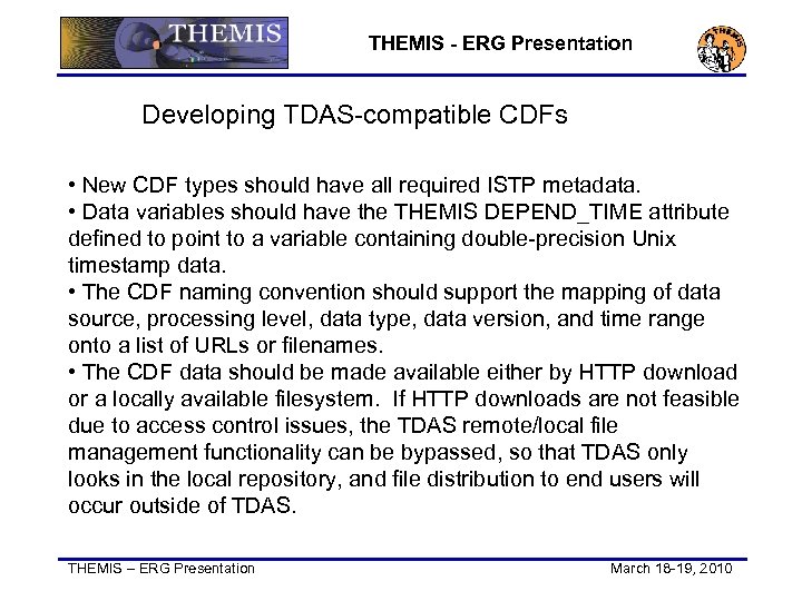 THEMIS - ERG Presentation Developing TDAS-compatible CDFs • New CDF types should have all
