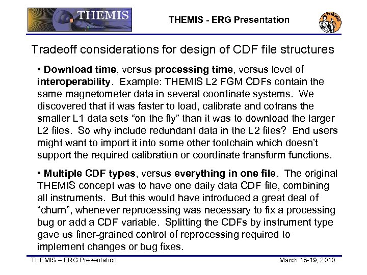 THEMIS - ERG Presentation Tradeoff considerations for design of CDF file structures • Download