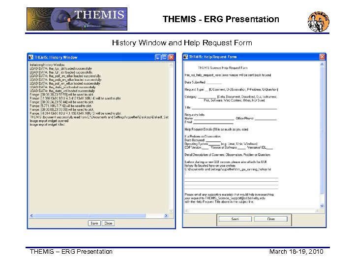 THEMIS - ERG Presentation History Window and Help Request Form THEMIS – ERG Presentation
