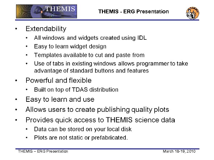 THEMIS - ERG Presentation THEMIS – ERG Presentation March 18 -19, 2010 