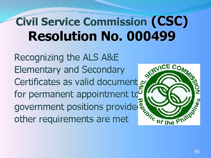 (CSC) Resolution No. 000499 Civil Service Commission Recognizing the ALS A&E Elementary and Secondary