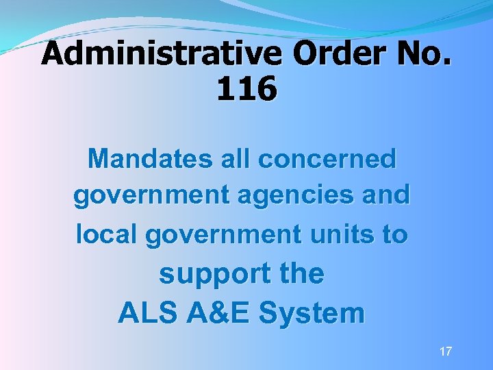 Administrative Order No. 116 Mandates all concerned government agencies and local government units to