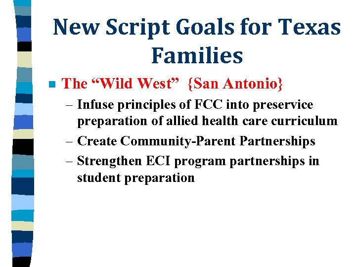 New Script Goals for Texas Families n The “Wild West” {San Antonio} – Infuse