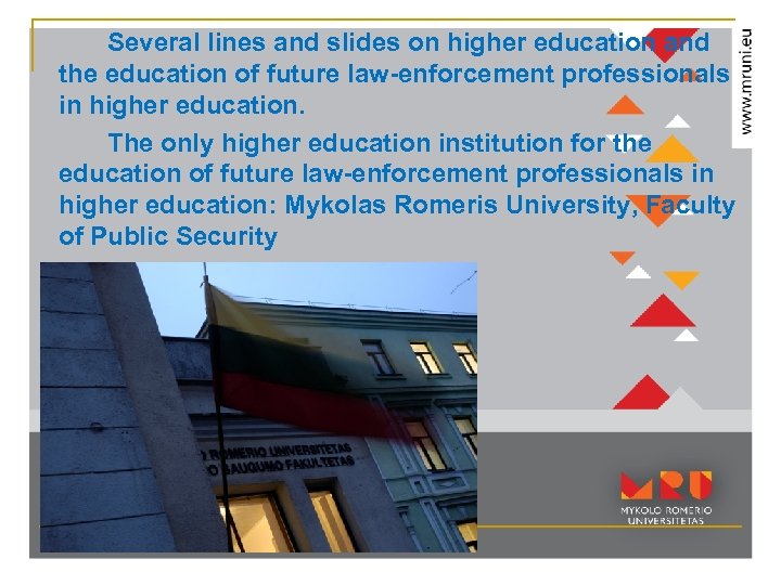 Several lines and slides on higher education and the education of future law-enforcement professionals