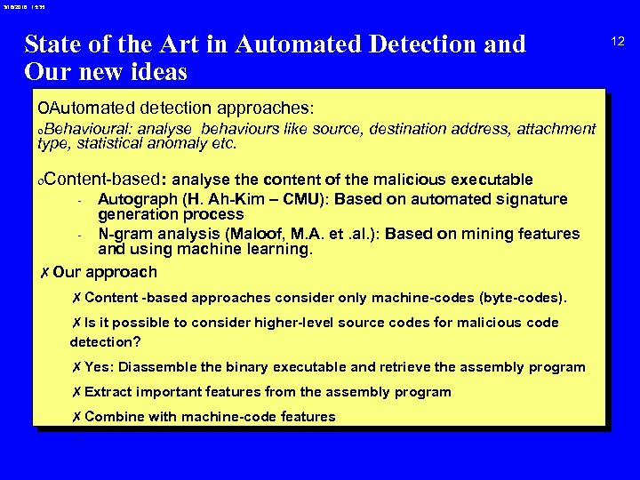 3/18/2018 15: 35 State of the Art in Automated Detection and Our new ideas