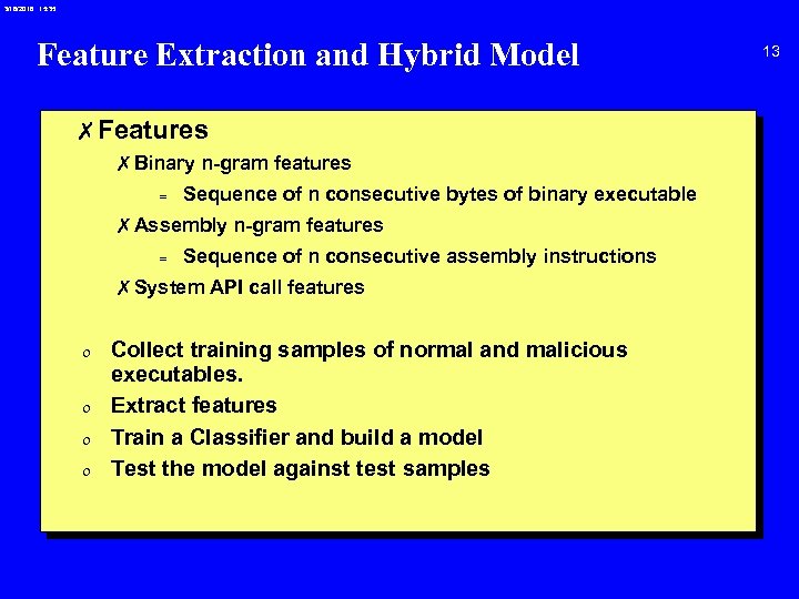 3/18/2018 15: 35 Feature Extraction and Hybrid Model ✗Features ✗Binary n-gram features = Sequence