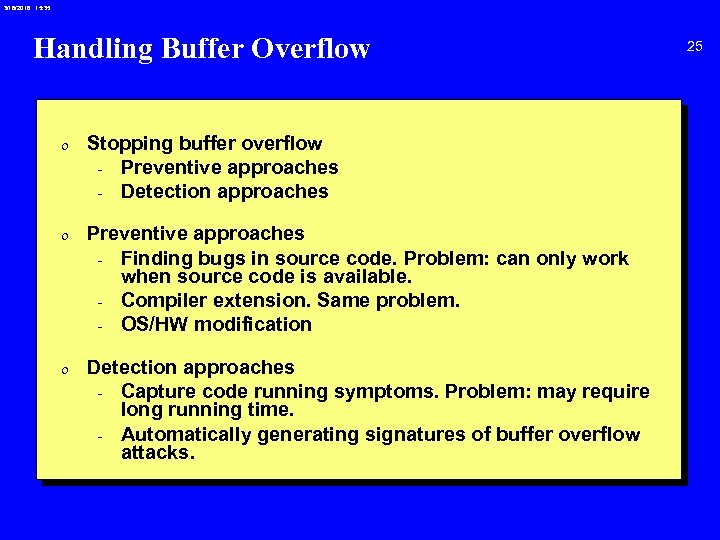 3/18/2018 15: 35 Handling Buffer Overflow 0 Stopping buffer overflow - Preventive approaches -