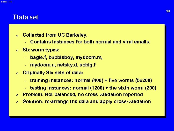 3/18/2018 15: 35 Data set 0 Collected from UC Berkeley. - Contains instances for