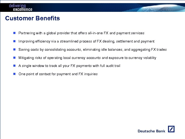 Customer Benefits n Partnering with a global provider that offers all-in-one FX and payment