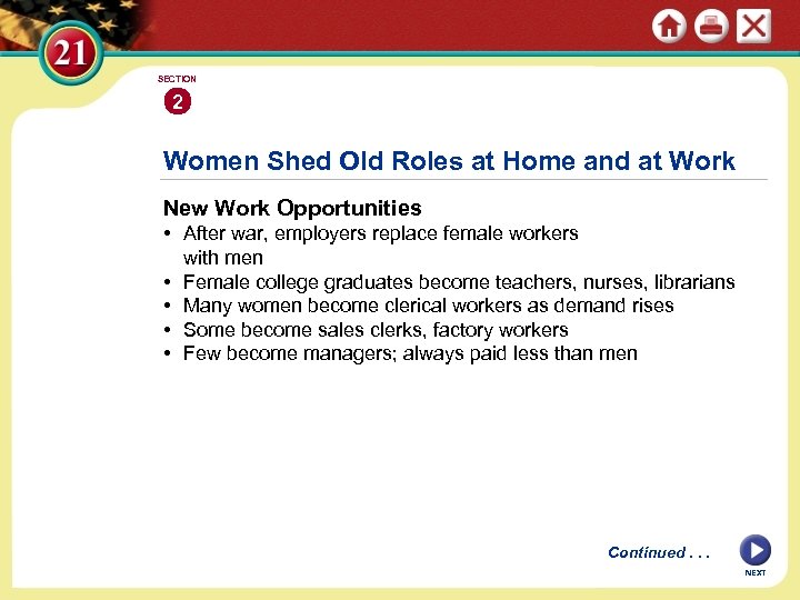 SECTION 2 Women Shed Old Roles at Home and at Work New Work Opportunities