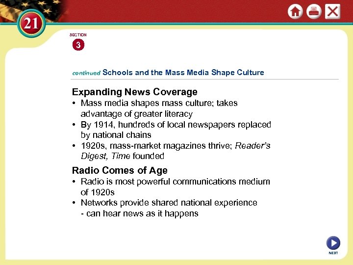 SECTION 3 continued Schools and the Mass Media Shape Culture Expanding News Coverage •