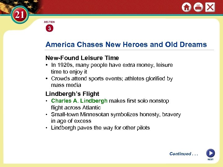 SECTION 3 America Chases New Heroes and Old Dreams New-Found Leisure Time • In