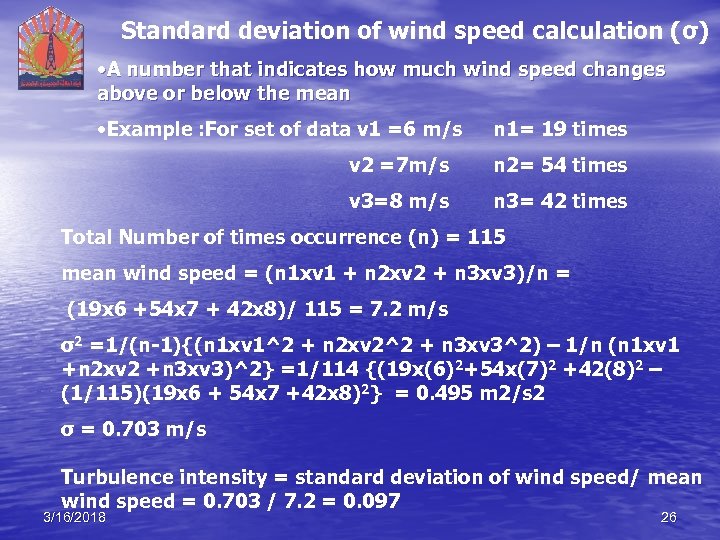 Standard deviation of wind speed calculation (σ) • A number that indicates how much
