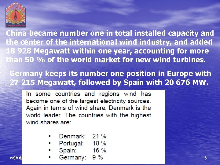 China became number one in total installed capacity and the center of the international