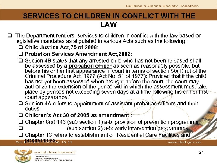 SERVICES TO CHILDREN IN CONFLICT WITH THE LAW q The Department renders services to