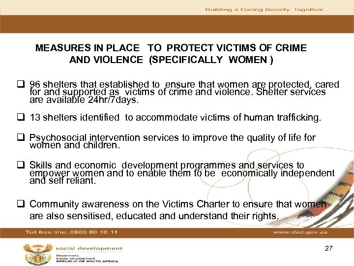 MEASURES IN PLACE TO PROTECT VICTIMS OF CRIME AND VIOLENCE (SPECIFICALLY WOMEN ) q