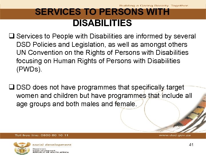 SERVICES TO PERSONS WITH DISABILITIES q Services to People with Disabilities are informed by