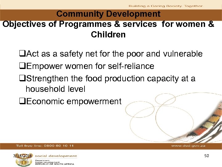 Community Development Objectives of Programmes & services for women & Children q. Act as