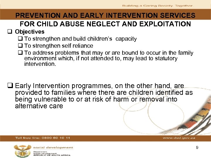 PREVENTION AND EARLY INTERVENTION SERVICES FOR CHILD ABUSE NEGLECT AND EXPLOITATION q Objectives q